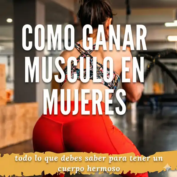 Mujer entrenando para ganar músculo